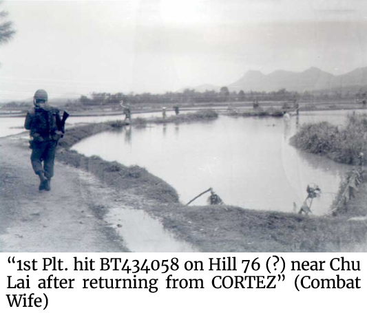 Photo of the “1st Plt. hit BT434058 on Hill 76 (?) near Chu Lai after returning from CORTEZ” per a Combat Wife.