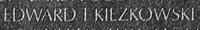Engraved name on The Wall of Specialist Four Edward T. Kiezkowski, U.S. Army