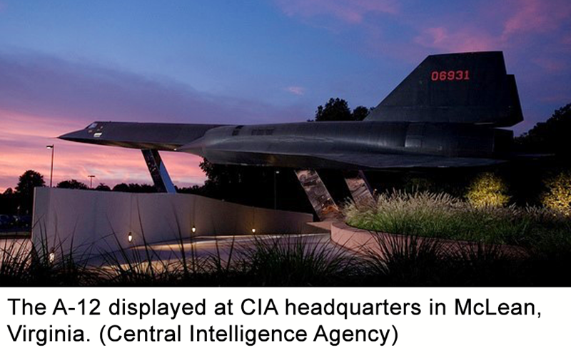 The A-12 displayed at CIA headquarters in McLean, Virginia. (Central Intelligence Agency)