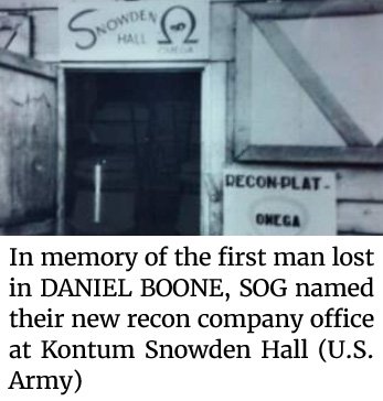 IPhoto dedicated in memory of the first man lost in DANIEL BOONE, SOG named their new recon company office at Kontum Snowden Hall (U.S. Army)