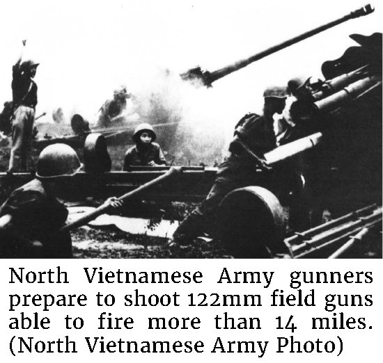 Photo of North Vietnamese Army gunners as they prepare to shoot 122mm field guns able to fire more than 14 miles. (North Vietnamese Army Photo)