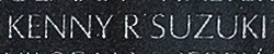 Engraved name on The Wall of Private First Class Kenny R. Suzuki, U.S. Marine Corps