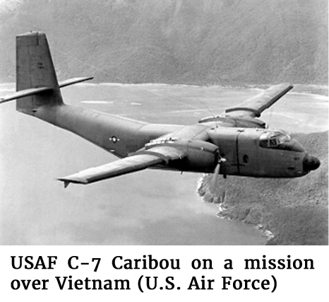 Photo of a USAF C-7 Caribou on a mission over Vietnam (U.S. Air Force).