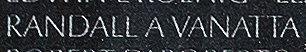 engraved name on The Wall of Private First Class Randall A. Vanatta, U.S. Marine Corps