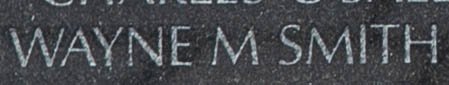 Engraved name on The Wall of Specialist Four Wayne M. Smith, U.S. Army